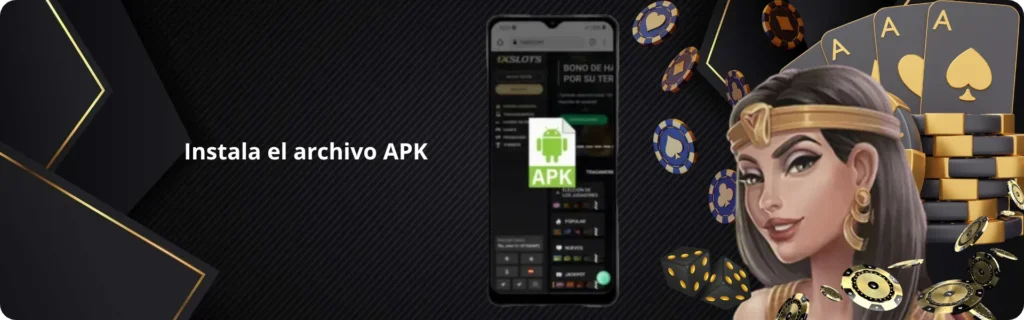Instala el archivo APK